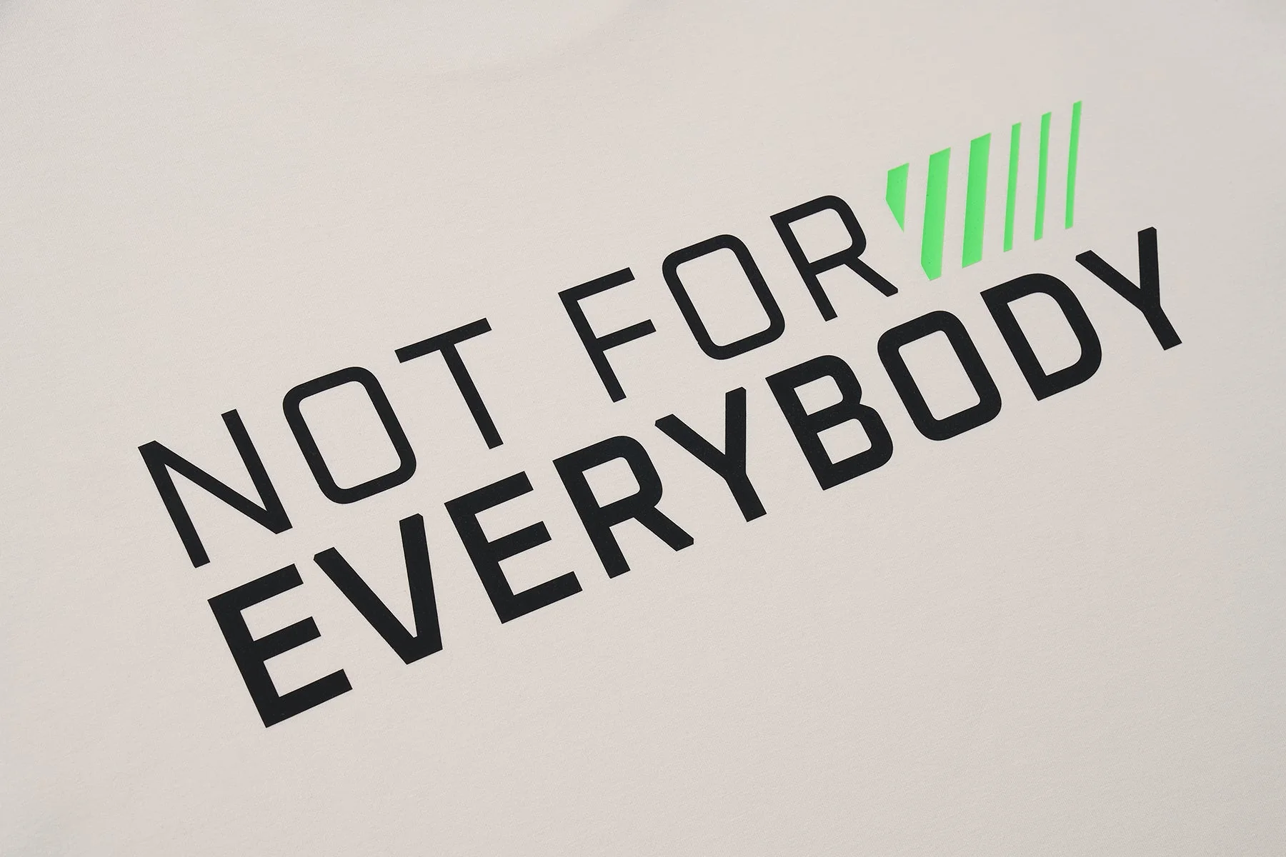 NOT FOR EVERYBODY T-Shirt - Structured Blend - Image 3